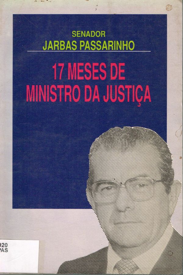 17 meses de Ministro da Justiça